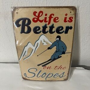 “Life is Better On The Slopes” Snow Ski Funny Retro Vintage Tin Metal Signs